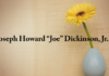 Obituary: Joseph Howard “Joe” Dickinson, Jr.