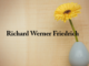 Obituary: Richard Werner Friedrich