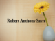 Obituary: Robert Anthony Sayre
