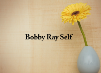 Obituary: Bobby Ray Self