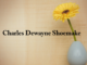 Obituary: Charles Dewayne Shoemake