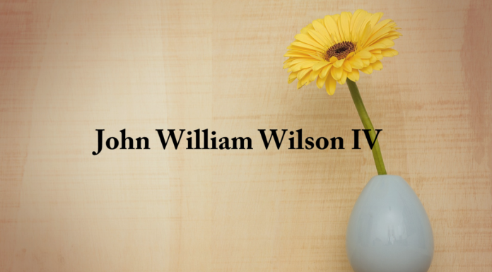 Obituary: John William Wilson IV