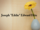 Obituary: Joseph Edward “Eddie” Hite
