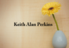 Obituary: Keith Alan Perkins