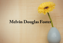 Obituary: Melvin Douglas Foster