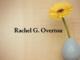 Obituary: Rachel G. Overton