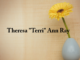 Obituary: Theresa “Terri” Ann Ray