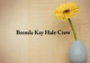 Obituary: Brenda Kay Hale Crow
