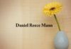 Obituary: Daniel Reece Mann