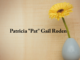 Obituary: Patricia “Pat” Gail Roden