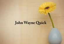 Obituary: John Wayne Quick
