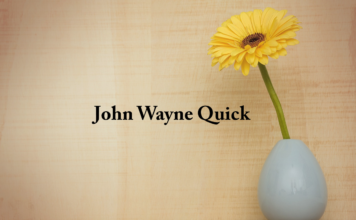 Obituary: John Wayne Quick