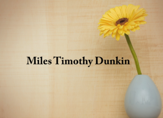 Obituary: Miles Timothy Dunkin