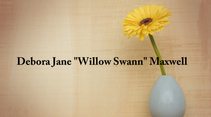 Obituary: Debora Jane “Willow Swann” Maxwell