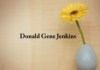 Obituary: Donald Gene Jenkins