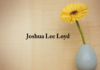 Obituary: Joshua Lee Loyd