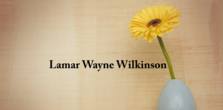 Obituary: Lamar Wayne Wilkinson