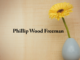 Obituary: Phillip Wood Freeman