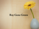 Obituary: Roy Gene Green