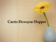 Obituary: Curtis Dewayne Hopper