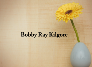 Obituary: Bobby Ray Kilgore