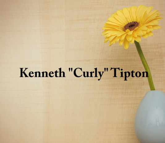 Obituary: Kenneth “Curly” Tipton