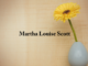 Obituary: Martha Louise Scott