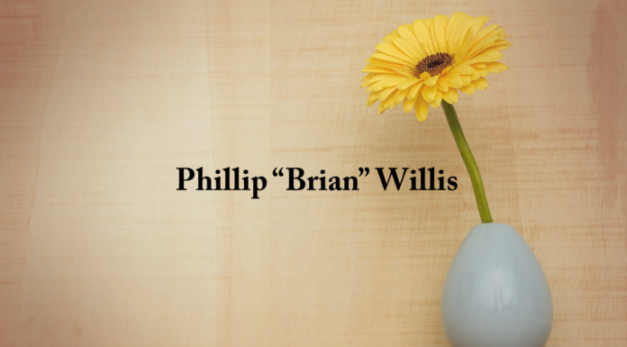 Obituary: Phillip “Brian” Willis