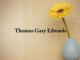 Obituary: Thomas Gary Edwards