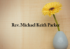 Obituary: Rev. Michael Keith Parker
