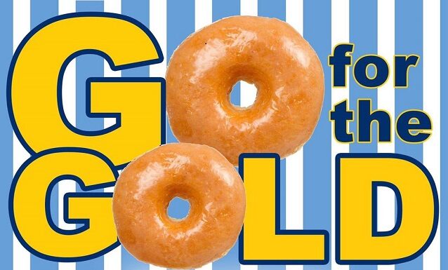 Go for the Gold…and donuts