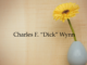 Obituary: Charles F. “Dick” Wynn