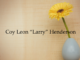 Obituary: Coy Leon “Larry” Henderson