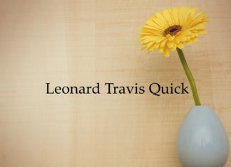 Obituary: Leonard Travis Quick