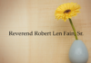 Obituary: Reverend Robert Len Fain, Sr.