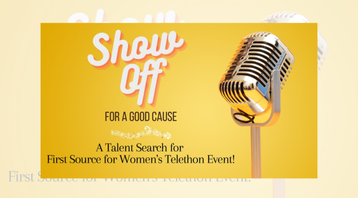 ‘Show us what ya got!’: First Source for Women seeks local talent for fundraising telethon
