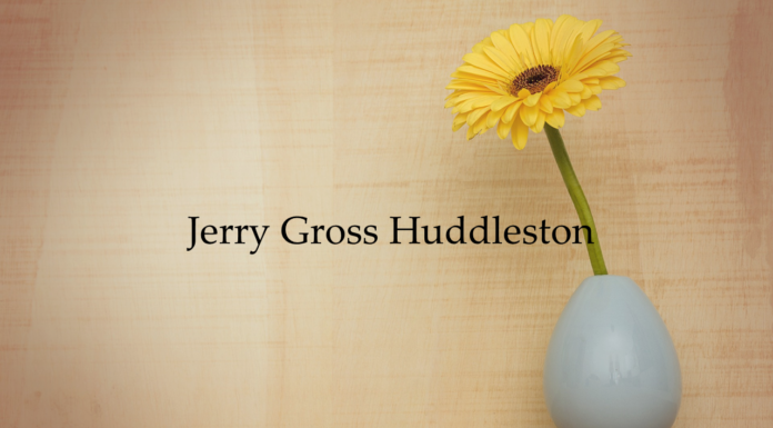 Obituary: Jerry Gross Huddleston