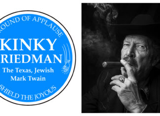 A Round of Applause for the Joy Givers: Kinky Friedman