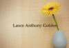 Obituary: Lance Anthony Golden