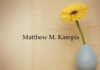 Obituary: Matthew M. Kampis