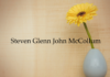 Obituary: Steven Glenn John McCollum