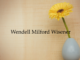 Obituary: Wendell Milford Wisener