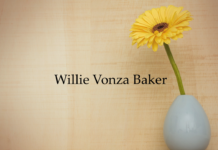 Obituary: Willie Vonza Baker