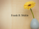 Obituary: Frank B. Shikle