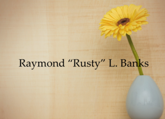 Obituary: Raymond “Rusty” L. Banks