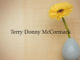 Obituary: Terry Donny McCormack