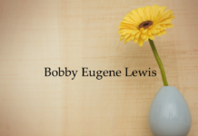 Obituary: Bobby Eugene Lewis