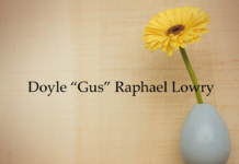 Obituary: Doyle “Gus” Raphael Lowry
