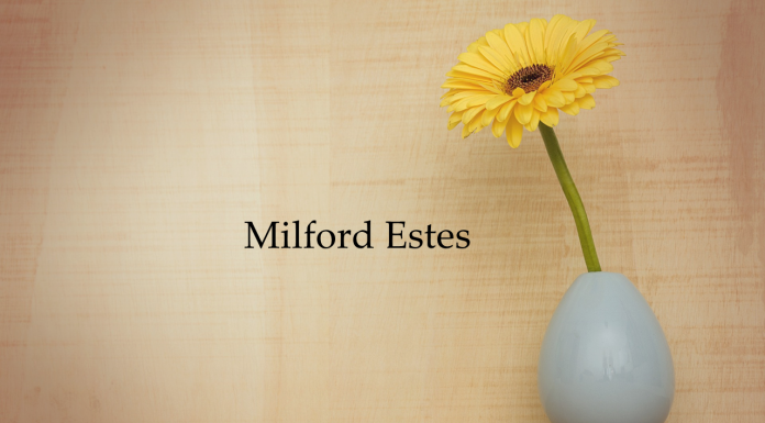 Obituary: Milford Estes