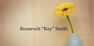 Obituary: Roosevelt “Ray” Smith